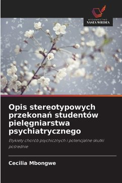 Cover Opis stereotypowych przekona¿ studentów piel¿gniarstwa psychiatrycznego