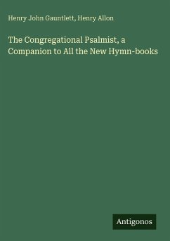 Cover The Congregational Psalmist, a Companion to All the New Hymn-books