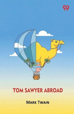 Tom Sawyer Abroad - Twain, Mark Tom Sawyer Abroad - Twain, Mark