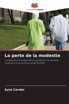 La perte de la modestie - Cavdar, Ayse La perte de la modestie - Cavdar, Ayse