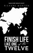 Finish Life Like One of the Twelve - Bild 1