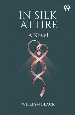 Cover In Silk Attire A Novel
