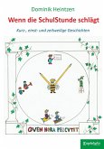 Wenn die Schulstunde schlägt