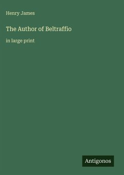 The Author of Beltraffio - James, Henry