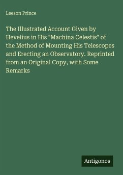 The Illustrated Account Given by Hevelius in His 