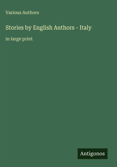 Stories by English Authors - Italy - Various Authors