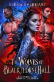 The Wolves of BlackThorne Hall : A Second Chance Fated-Mate Romance (Shifter Courts, #1) (eBook, ePUB)