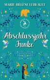 Abschlussjahr-Funke (Nordpol-Universität, #5) (eBook, ePUB) Abschlussjahr-Funke (Nordpol-Universität, #5) (eBook, ePUB)