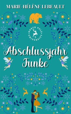 Cover Abschlussjahr-Funke (Nordpol-Universität, #5) (eBook, ePUB)