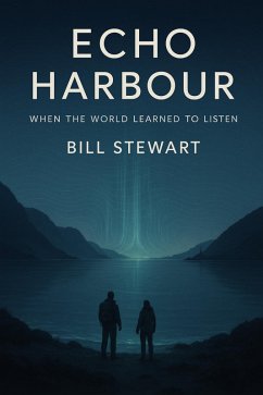 Echo Harbour (eBook, ePUB) - Stewart, Bill Echo Harbour (eBook, ePUB) - Stewart, Bill