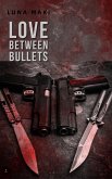 Love Between Bullets (eBook, ePUB)