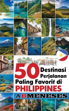 Cover 50 Destinasi Perjalanan Paling Favorit Di Philippines (eBook, ePUB)