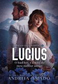 Lucius, o bad-boy e a mãe do meu melhor amigo (Lost Heaven, #2) (eBook, ePUB)