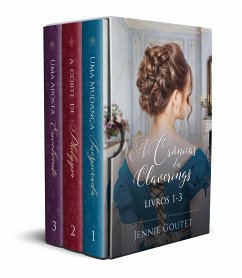 As Crônicas dos Claverings Box (eBook, ePUB) - Goutet, Jennie As Crônicas dos Claverings Box (eBook, ePUB) - Goutet, Jennie