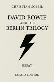 David Bowie and the Berlin Trilogy (eBook, ePUB)