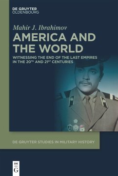 America and the World (eBook, ePUB) - Ibrahimov, Mahir J.
