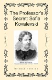 The Professor's Secret: Sofia Kovalevski (eBook, ePUB)