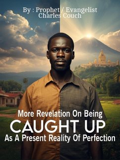 Cover More Revelation On Being Caught Up As A Present Reality of Perfection (eBook, ePUB)