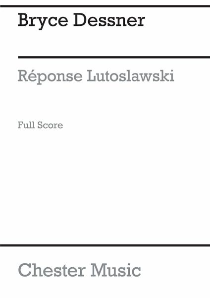 Bryce Dessner: Réponse Lutoslawski (Score) String Orchestra Score