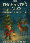 The Enchanted Tales (Christmas, #2) (eBook, ePUB) The Enchanted Tales (Christmas, #2) (eBook, ePUB)