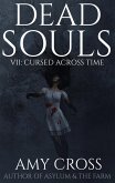 Cursed Across Time (Dead Souls, #7) (eBook, ePUB)