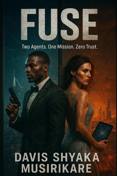 Fuse (eBook, ePUB) - Musirikare, Davis Shyaka Fuse (eBook, ePUB) - Musirikare, Davis Shyaka