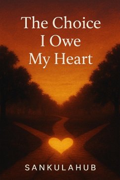 Cover The Choice I Owe My Heart (eBook, ePUB)