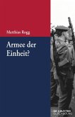 Armee der Einheit? (eBook, ePUB)