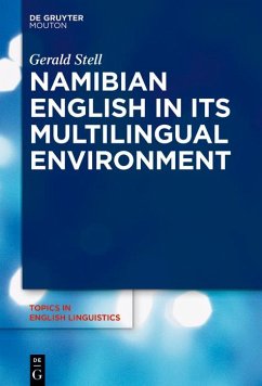 Namibian English in Its Multilingual Environment (eBook, PDF) - Stell, Gerald
