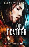 Of A Feather (The Moth Chronicles, #1) (eBook, ePUB) Of A Feather (The Moth Chronicles, #1) (eBook, ePUB)