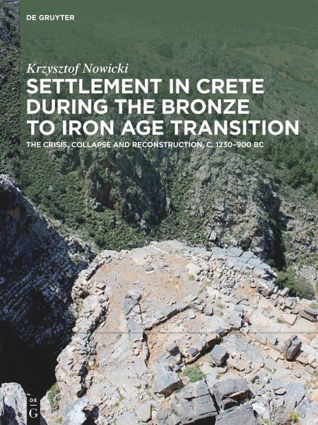 Settlement in Crete During the Bronze to Iron Age Transition (eBook, ePUB) Settlement in Crete During the Bronze to Iron Age Transition (eBook, ePUB)
