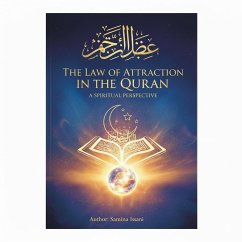 Cover The Law of Attraction in the Quran: A Spiritual Perspective (eBook, ePUB)