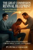 The Great Commission Revival Blueprint: Activate the Church. Win the Lost. Multiply Until Jesus Returns (eBook, ePUB)