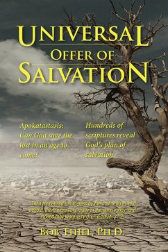Cover Universal Offer of Salvation - Apokatastasis Can God Save the Lost in an Age to Come (eBook, ePUB)