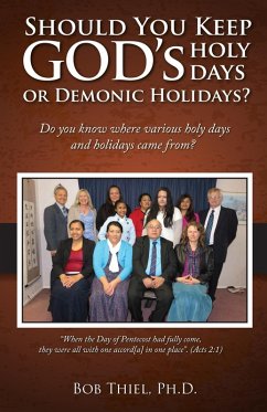 Cover Should You Keep God's Holy Days or Demonic Holidays (eBook, ePUB)