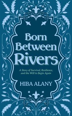 Cover Born Between Rivers (eBook, ePUB)