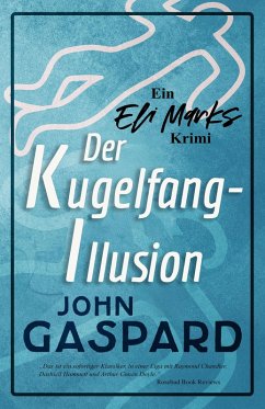 Cover Der Kugelfang-Illusion (Ein Eli-Marks-Krimi, #2) (eBook, ePUB)