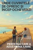 Unde cuvintele se opresc ¿i încep ochii verzi (eBook, ePUB)