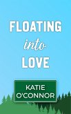 Floating Into Love (It Happened Up North, #5) (eBook, ePUB)