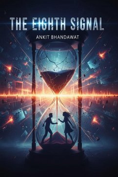 The Eighth Signal (eBook, ePUB) - Bhandawat, Ankit