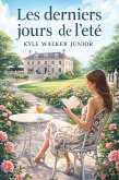 Les derniers jours de l'été (eBook, ePUB) Les derniers jours de l'été (eBook, ePUB)