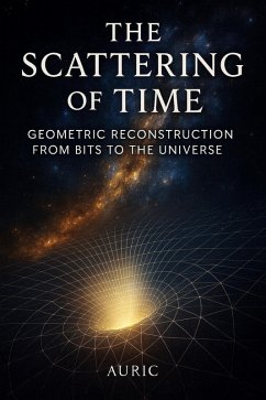 The Scattering of Time (eBook, ePUB) - Auric The Scattering of Time (eBook, ePUB) - Auric