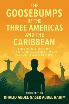 Cover The Goosebumps of The Three Americas and The Caribbean, Third Edition (eBook, ePUB)