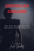 AMERICAN DREAMS The Real Stories Behind Heisman Trophy Winners (eBook, ePUB)