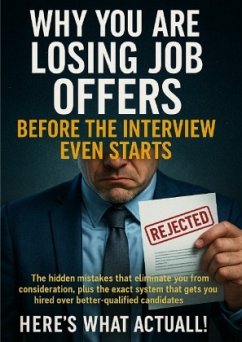 Cover Why You Are Losing Job Offers Before the Interview Even Starts