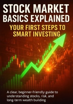Cover Stock Market Basics Explained: Your First Steps to Smart Investing