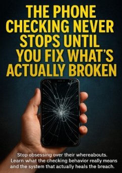 Cover The Phone Checking Never Stops Until You Fix What's Actually Broken