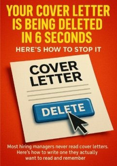 Cover Your Cover Letter Is Being Deleted in 6 Seconds Here's How to Stop It
