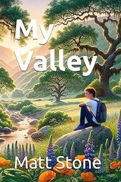 My Valley (eBook, ePUB) - Stone, Matt My Valley (eBook, ePUB) - Stone, Matt
