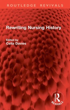 Rewriting Nursing History (eBook, ePUB)